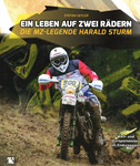 Book cover of Ein Leben auf zwei Rädern: Die MZ-Legende Harald Sturm