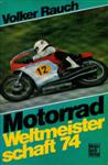 Cover of Motorrad Weltmeisterschaft Annuals, 1974