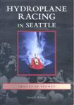 Book cover of Hydroplane Racing in Seattle
