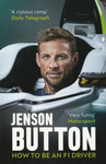 Book cover of How to Be an F1 Driver