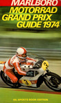 Book cover of Motorrad Grand Prix Guide 1974