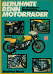 Book cover of Berühmte Renn Motorräder