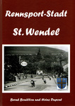 Book cover of Rennsport-Stadt St. Wendel